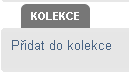 Přidejte si vybraný odkaz do své kolekce.